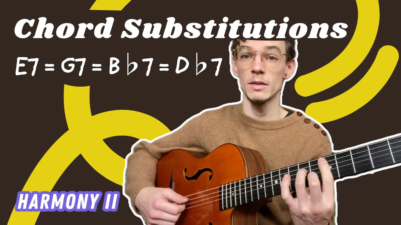 Chord Substitutions - Harmony II