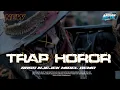 Download Lagu DJ TRAP HOROR ‼️BASS NJEJEK MIDEL DEMO 🔞