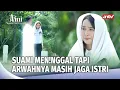 Download Lagu SUAMI MOKAD… Tapi Arwahnya Gak Pernah Pergi! | Aini Malaikat Tak Bersayap Eps 219 (3/5)