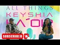 All Things Keyshia Ka oir Episode FT Vybz Kartel