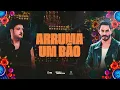 Download Lagu Israel \u0026 Rodolffo - Arruma Um Bão (Lyric Video)