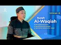 Download Lagu Beruntung Yang Suka Baca Al-Waqi'ah Dari Dulu | Irama Nahawand Ngaji Lagi Indonesia