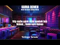 Download Lagu KARNA DEMEN (WA KANCIL) KARAOKE COWOK versi JAWARA MUSIC