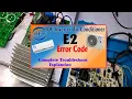 Pel Dc inverter Ac E2 Error Code