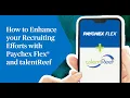 Enhance your recruiting efforts with Paychex Flex and TalentReef