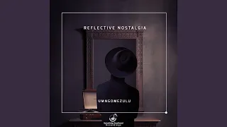 reflective nostalgia