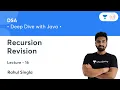 Recursion Revision L 16 DSA Deep Dive with Java Rahul Singla