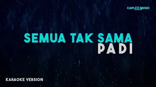 padi semua tak sama karaoke version 