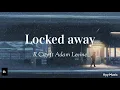R City ft Adam Levine - Locked away (slowed/tiktok version)