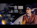 Download Lagu MASHUP REMIX YÊU THƯƠNG NHAU GÌ ĐÂU - CHO NHIỀU NHẬN LẠI BAO NHIÊU | DU THIÊN - Đã cho đi rất nhiều