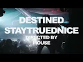 StayTrueDnice - Destined