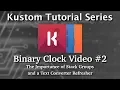 Kustom Tutorial - Binary Clock Series