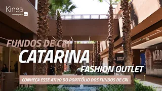 Fundos de CRI Kinea - Catarina Fashion Outlet