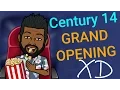CENTURY ARDEN 14 AND XD OR CENTURY STADIUM 14 - GRAND OPENING 1590 ETHAN WAY SACRAMENTO CA 95825