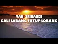 Download Lagu Yan Srikandi - Gali Lobang Tutup Lobang - Lirik