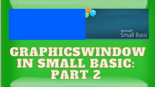 Graphicswindow in Small Basic Part 2
