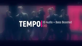 Download Exo  - Tempo 3D Audio + Bass Boosted (WEAR HEADPHONES) MP3