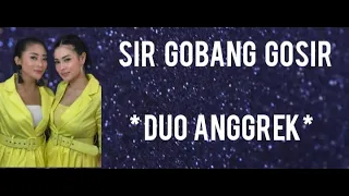 Download @toplyrics2012 SIR GOBANG GOSIR - DUO ANGGREK ( Lirik) MP3