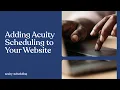 Adding Acuity Scheduling to Your Website Acuity Scheduling Tutorial