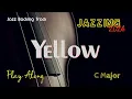 Lagu Backing Track YELLOW ( C major ) Coldplay International Pop Music Play Along Singer Piano