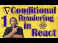 Conditional Rendering in React