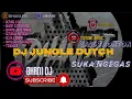 DJ JUNGLE DUTCH BASS TRONTON NEW 2020 SUKA NGEGAS MAKIN TINGGI BOSSKU