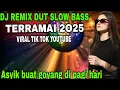 Download Lagu DJ REMIX DUT SLOW BASS ‼️DISCO DANGDUT TERAMAI 2025 VIRAL TIK TOK YOUTUBE ASYIK BUAT GOYANG DI PAGI 