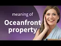 Exploring the Allure of Oceanfront Property A Gateway to English Mastery