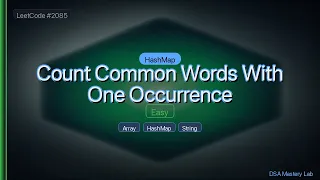 LeetCode 2085 Count Common Words With One Occurrence The HashMap Trick C