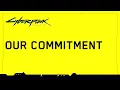 Cyberpunk 2077 Our Commitment to Quality FIXED
