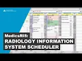 Radiology Information System RIS Software - MedicsRIS Scheduler