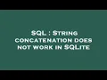 SQL String concatenation does not work in SQLite
