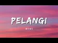 Pelangi - HIVI (Lirik)