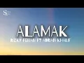 Rizky Febian Ft Adrian Khalif - ALAMAK (Lyrics)
