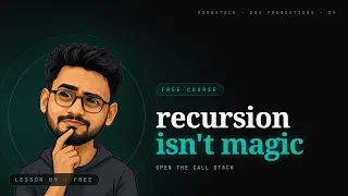 Recursion Isn t Magic Watch the Call Stack Do the Work