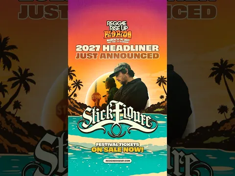 Reggae Rise Up Florida 2027! Tickets on sale now 🎟️