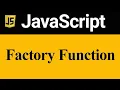 JavaScript Tutorial Factory Function in JavaScript