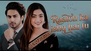 new song 2026 raaton ka ishq hai tu ariyan khan rashmika new hindi song romantic song 2026
