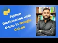 Python Dictionaries Explained Google CoLab Demo Learn Python for Data Science Part 5