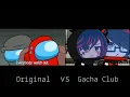 Lagu Show Yourself - Among Us Original vs Gacha Club