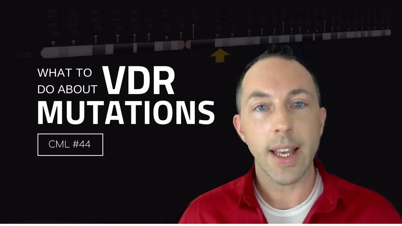 Here’s What to Do About VDR Mutations | Chris Masterjohn Lite #44