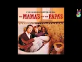 The Mamas & The Papas - 03 - Got A Feelin' (by EarpJohn)