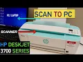 How To Scan A Document To PC From Your HP DeskJet 3700 Series Printer