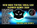 Download Lagu NEW🔥INDO TIKTOK VIRAL SAD SLOWED REMIX 2024 🇮🇩🇵🇭