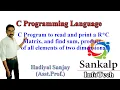 C code to read a matrix and find sum product of all elements of 2D array