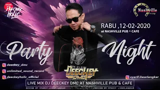 Download Live Mix DJ Deeckey DMC Nashville RABU 12 - 02 - 2020 MP3