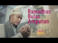 Download Lagu Andra Respati - RAMADHAN BULAN AMPUNAN (Official Music Video)