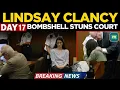 LIVE Lindsay Clancy Trial Day 17 Latest Testimony Courtroom Updates N18G