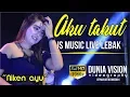 Download Lagu AKU TAKUT ~ NIKEN AYU ~ JS MUSIC LIVE LEBAK