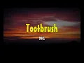 Download Lagu Toothbrush - DNCE (Lyrics)